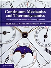 Continuum Mechanics and Thermodynamics : From Fundamental Concepts to Governing Equations (Hardcover)
