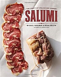 Salumi: The Craft of Italian Dry Curing (Hardcover)