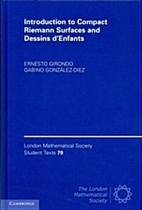 Introduction to Compact Riemann Surfaces and Dessins d’Enfants (Hardcover)