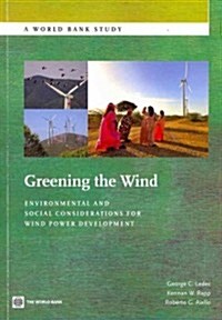 Greening the Wind: Environmental and Social Considerations for Wind Power Development (Paperback)