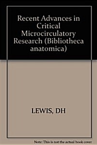 Recent Advances in Critical Microcirculatory Research (Hardcover)