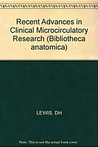 Recent Advances in Clinical Microcirculatory Research (Hardcover)