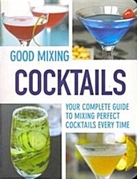 Good Mixing Cocktails (Paperback, Reprint)