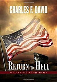 Return to Hell: U.S. Marines in ( Vietnam ) (Hardcover)