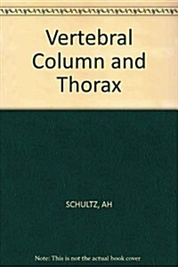 Vertebral Column and Thorax (Paperback)