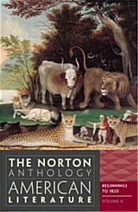 [중고] The Norton Anthology of American Literature, Volume a: Beginnings to 1820 (Paperback, 8)