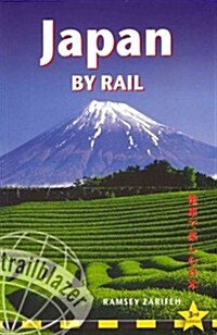 Japan by Rail : Practical Guidebook to Travel in Japan Using the Cheapest and Most Efficient Way, with a Japan Rail Pass. (Paperback, 3 Rev ed)