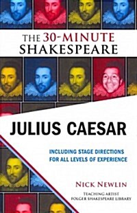 Julius Caesar: The 30-Minute Shakespeare: The 30-Minute Shakespeare (Paperback)