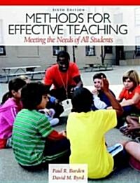 Methods for Effective Teaching: Meeting the Needs of All Students (Paperback, 6)