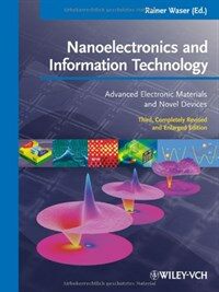 Nanoelectronics and information technology : advanced electronic materials and novel devices / 3rd, completely rev. and enlarged ed