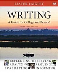 Writing: A Guide for College and Beyond, Brief Edition (Paperback, 3, Brief)