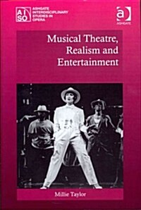 Musical Theatre, Realism and Entertainment (Hardcover)