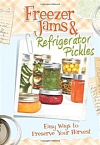Freezer Jams & Refrigerator Pickles (Paperback, Spiral)