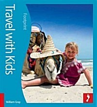 Travel with Kids : The Definitive Guide to Family Holidays Worldwide (Paperback, 2)