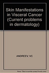 Skin Manifestations in Visceral Cancer (Paperback)