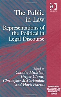 The Public in Law : Representations of the Political in Legal Discourse (Hardcover)