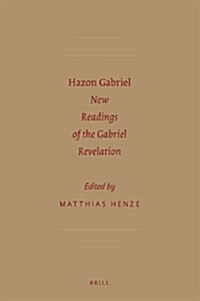 Hazon Gabriel: New Readings of the Gabriel Revelation (Hardcover)