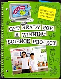 Get Ready for a Winning Science Project (Paperback)