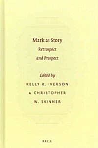 Mark as Story: Retrospect and Prospect (Hardcover)