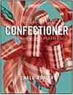 The Art of the Confectioner: Sugarwork and Pastillage (Hardcover)