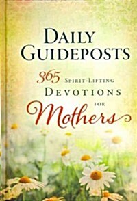 [중고] Daily Guideposts 365 Spirit-Lifting Devotions for Mothers (Hardcover)