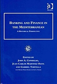 Banking and Finance in the Mediterranean: A Historical Perspective (Hardcover)