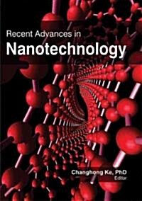 Recent Advances in Nanotechnology (Hardcover)