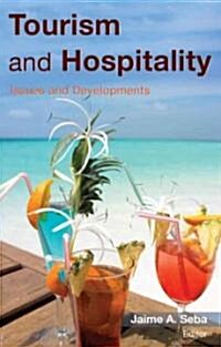 Tourism and Hospitality: Issues and Developments (Hardcover)