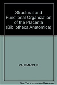 Structural and Functional Organization of the Placenta (Hardcover)