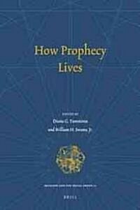How Prophecy Lives (Hardcover)