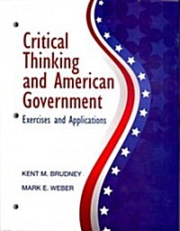 [중고] Critical Thinking and American Government: Exercises and Applications (Paperback)