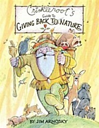Crinkleroots Guide to Giving Back to Nature (Hardcover)