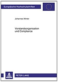 Vorstandsorganisation Und Compliance (Paperback)