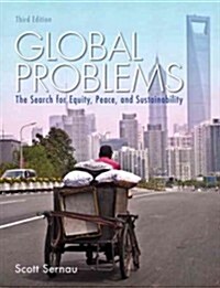 Global Problems: The Search for Equity, Peace, and Sustainability (Paperback, 3, Revised)
