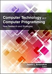 Computer Technology and Computer Programming: Research and Strategies (Hardcover)