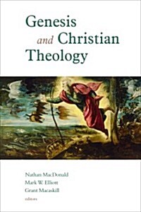 Genesis and Christian Theology (Paperback)