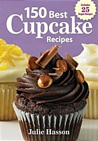 150 Best Cupcake Recipes (Paperback)