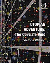 Utopian Adventure: The Corviale Void (Hardcover)