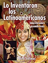 Lo Inventaron Los Latinos Americanos (Hardcover)