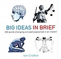 Big Ideas in Brief (Hardcover)