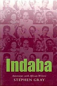 Indaba: Interviews with African Writers (Paperback)