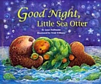 Good Night, Little Sea Otter (Hardcover)