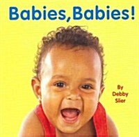 Babies, Babies! (Board Books)