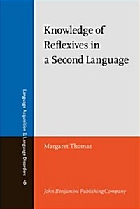 Knowledge of Reflexives in a Second Language (Hardcover)