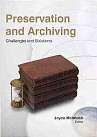 Preservation and Archiving (Hardcover, 1st)