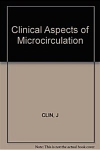 Clinical Aspects of Microcirculation (Hardcover)