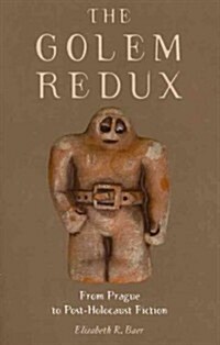 The Golem Redux: From Prague to Post-Holocaust Fiction (Paperback)