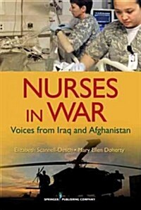Nurses in War: Voices from Iraq and Afghanistan (Paperback)