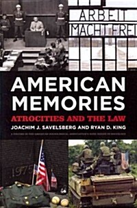 American Memories: Atrocities and the Law (Hardcover)