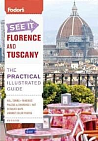 Fodors See It Florence and Tuscany (Paperback, 4th)